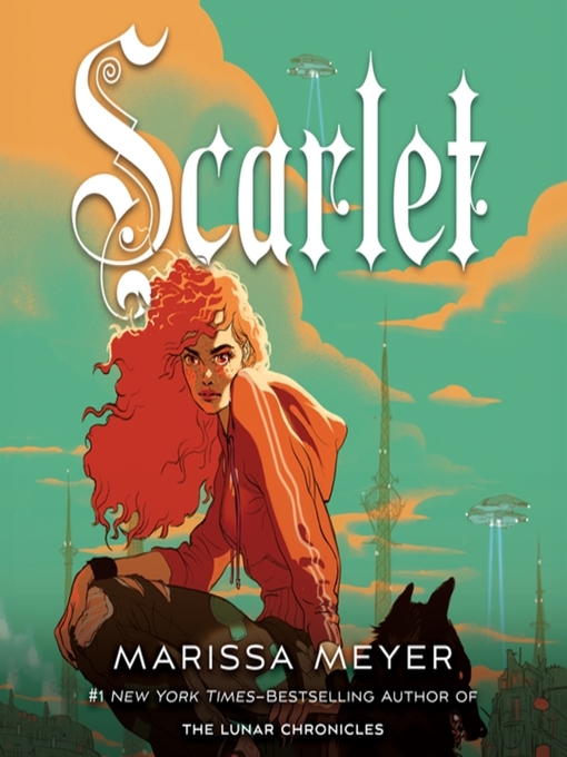 Title details for Scarlet by Marissa Meyer - Available